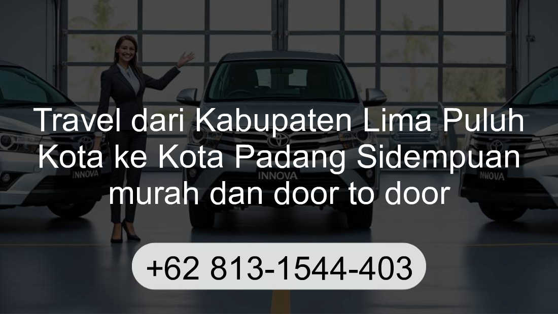 Travel Kabupaten Lima Puluh Kota Kota Padang Sidempuan