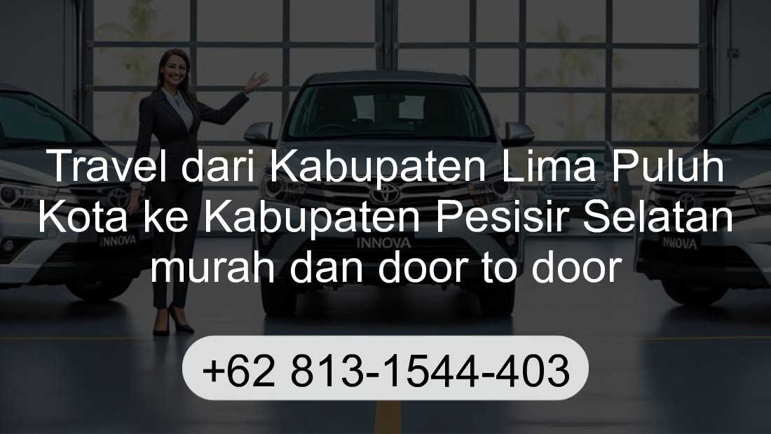 Travel Kabupaten Lima Puluh Kota Kabupaten Pesisir Selatan