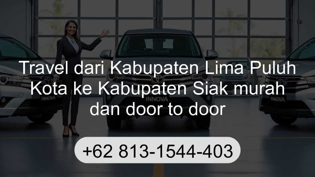 Travel Kabupaten Lima Puluh Kota Kabupaten Siak