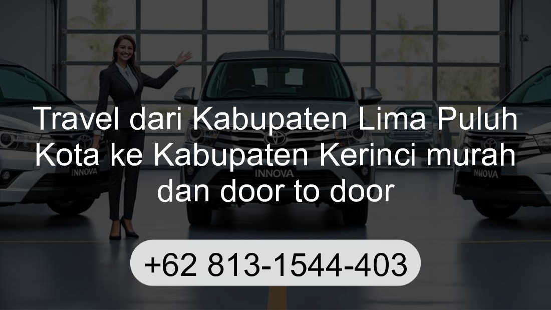 Travel Kabupaten Lima Puluh Kota Kabupaten Kerinci