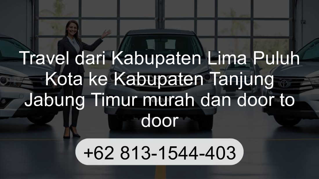 Travel Kabupaten Lima Puluh Kota Kabupaten Tanjung Jabung Timur