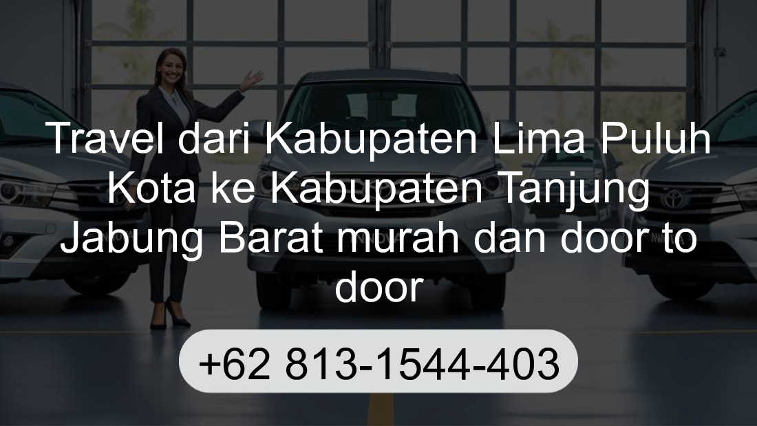 Travel Kabupaten Lima Puluh Kota Kabupaten Tanjung Jabung Barat