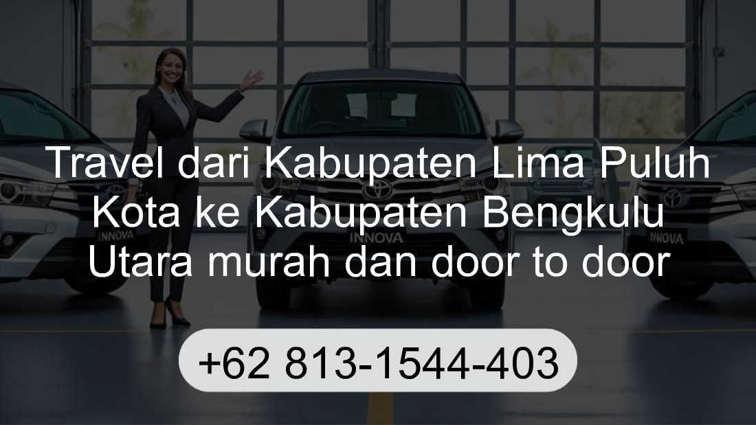 Travel Kabupaten Lima Puluh Kota Kabupaten Bengkulu Utara