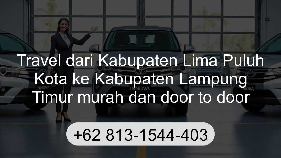 Travel Kabupaten Lima Puluh Kota Kabupaten Lampung Timur