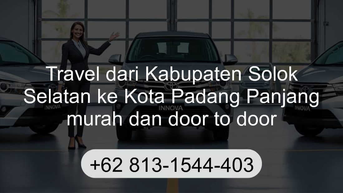 Travel Kabupaten Solok Selatan Kota Padang Panjang