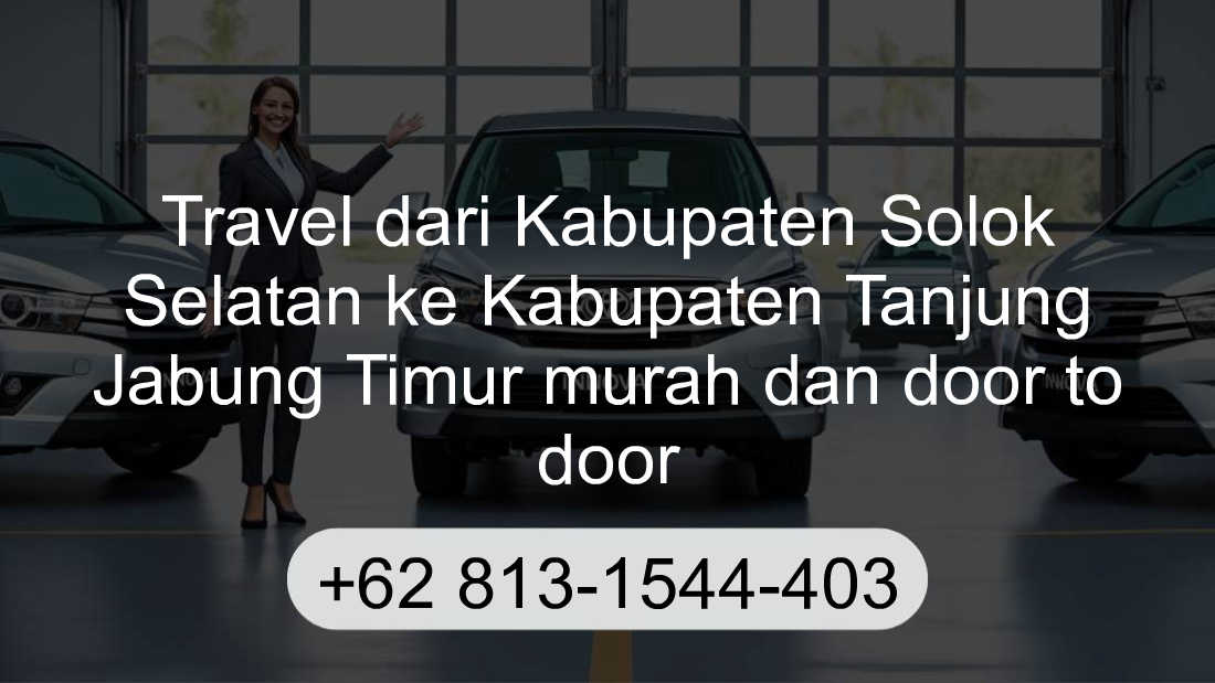 Travel Kabupaten Solok Selatan Kabupaten Tanjung Jabung Timur