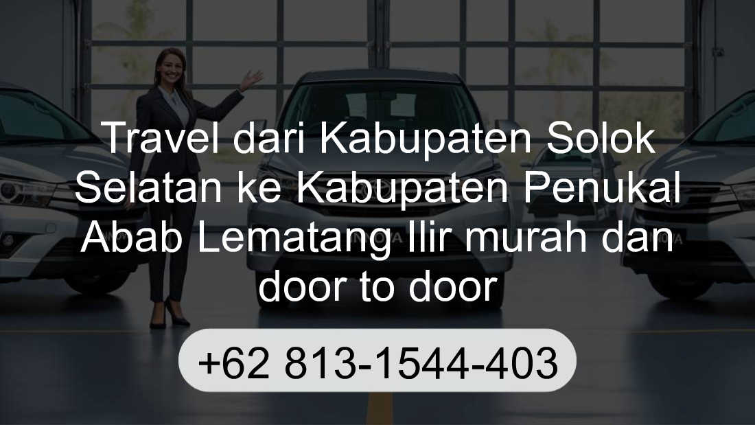 Travel Kabupaten Solok Selatan Kabupaten Penukal Abab Lematang Ilir