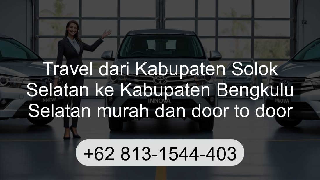Travel Kabupaten Solok Selatan Kabupaten Bengkulu Selatan