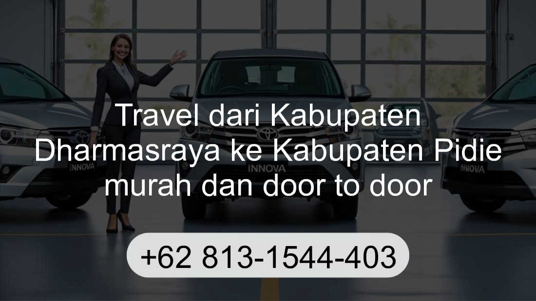 Travel Kabupaten Dharmasraya Kabupaten Pidie