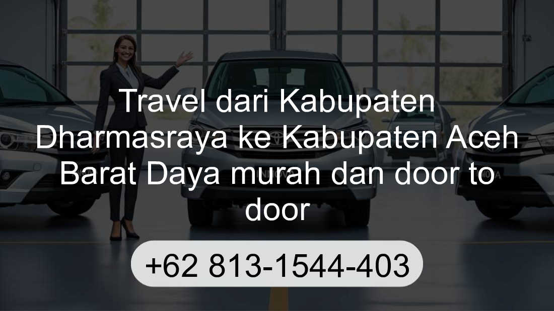 Travel Kabupaten Dharmasraya Kabupaten Aceh Barat Daya