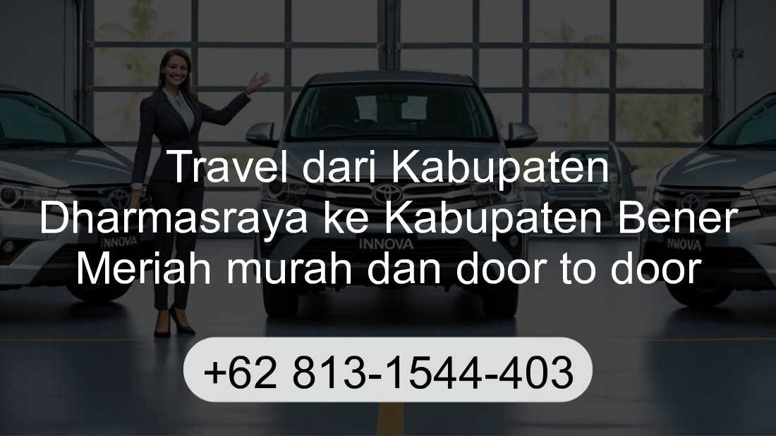 Travel Kabupaten Dharmasraya Kabupaten Bener Meriah