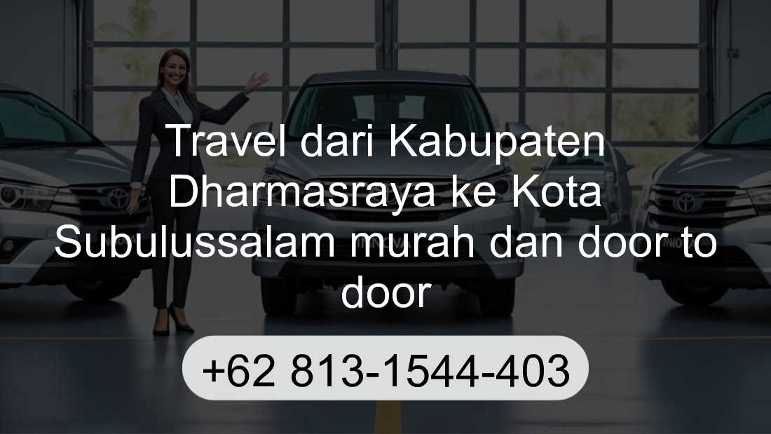 Travel Kabupaten Dharmasraya Kota Subulussalam
