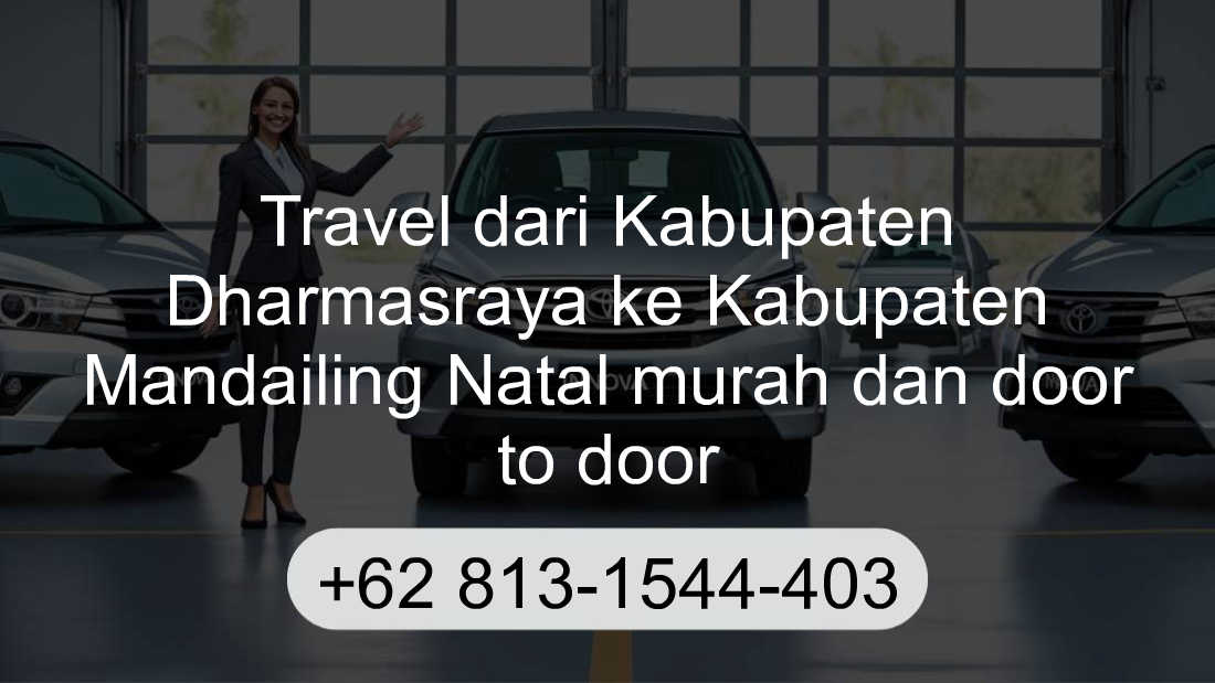 Travel Kabupaten Dharmasraya Kabupaten Mandailing Natal