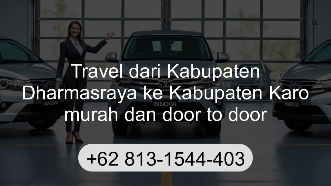 Travel Kabupaten Dharmasraya Kabupaten Karo