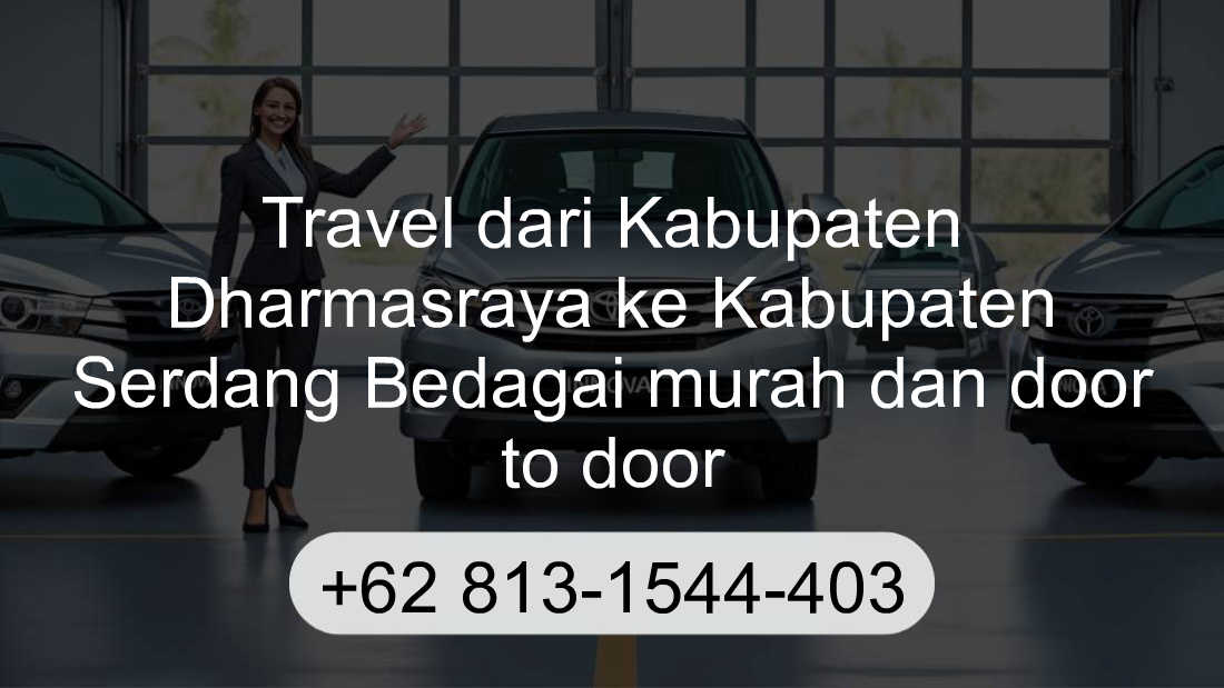 Travel Kabupaten Dharmasraya Kabupaten Serdang Bedagai