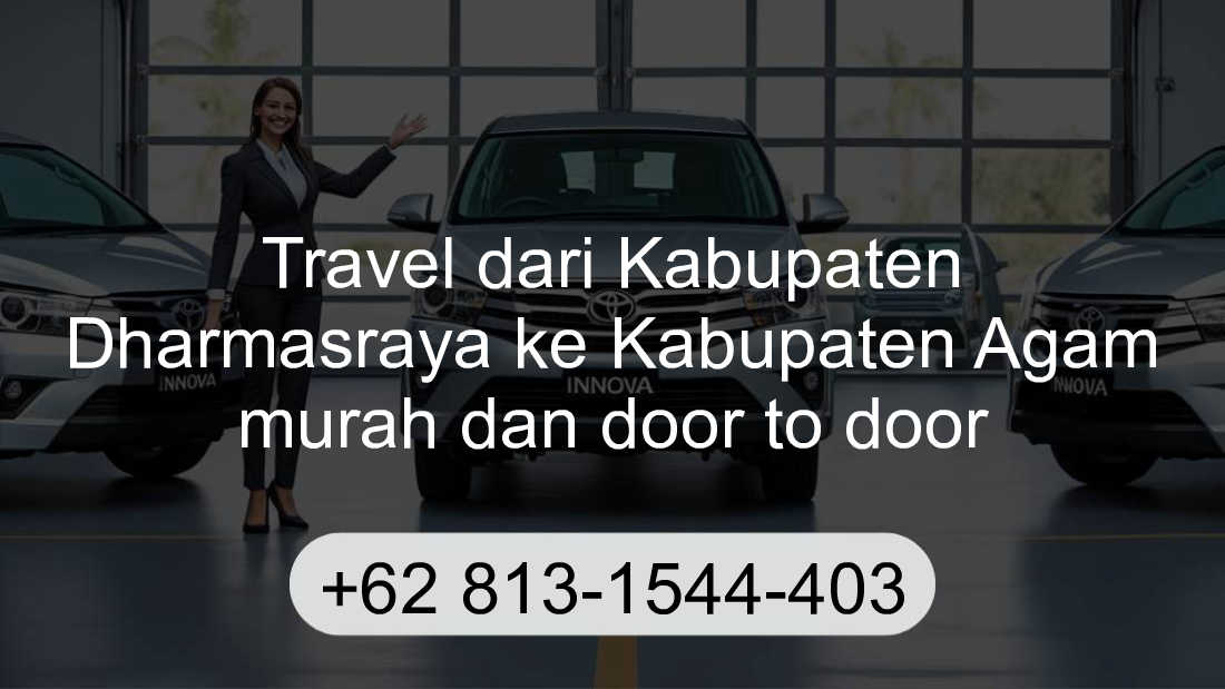 Travel Kabupaten Dharmasraya Kabupaten Agam