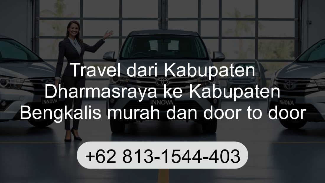 Travel Kabupaten Dharmasraya Kabupaten Bengkalis