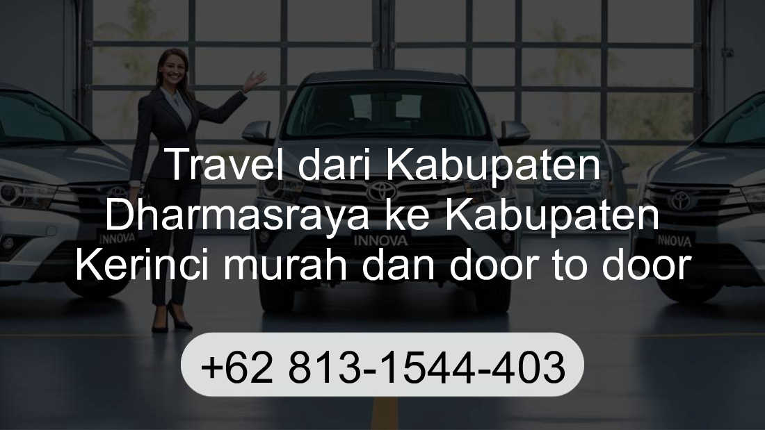 Travel Kabupaten Dharmasraya Kabupaten Kerinci