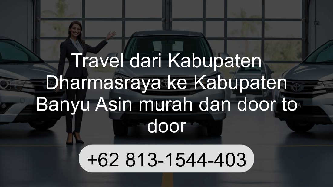 Travel Kabupaten Dharmasraya Kabupaten Banyu Asin
