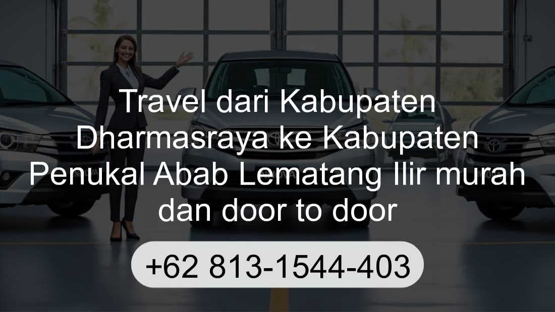 Travel Kabupaten Dharmasraya Kabupaten Penukal Abab Lematang Ilir