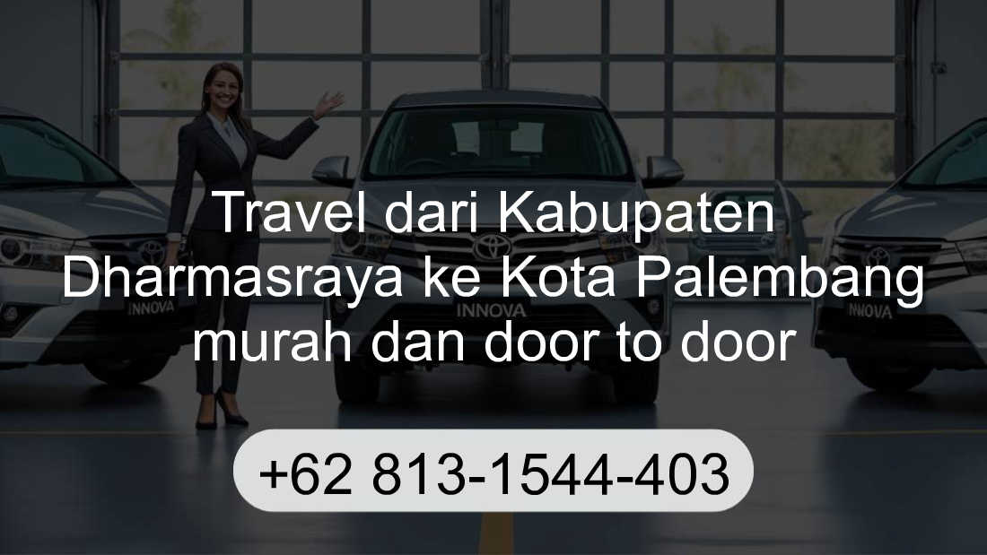 Travel Kabupaten Dharmasraya Kota Palembang