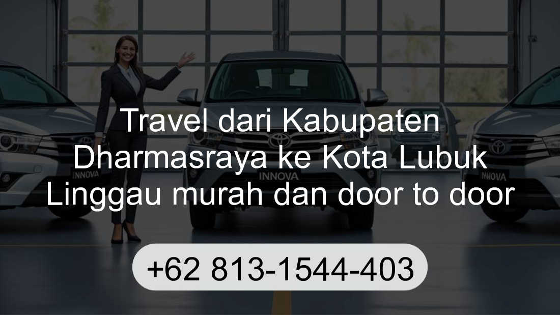 Travel Kabupaten Dharmasraya Kota Lubuk Linggau
