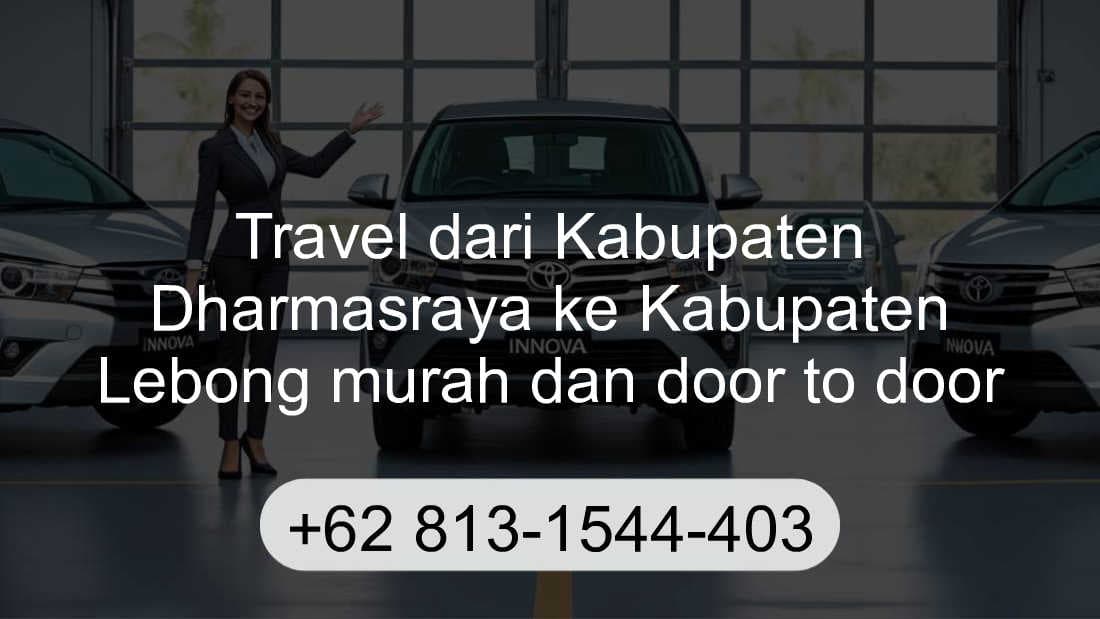 Travel Kabupaten Dharmasraya Kabupaten Lebong