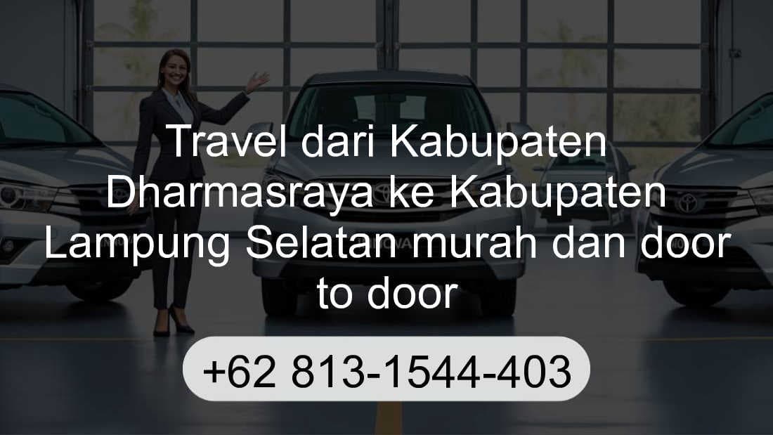 Travel Kabupaten Dharmasraya Kabupaten Lampung Selatan