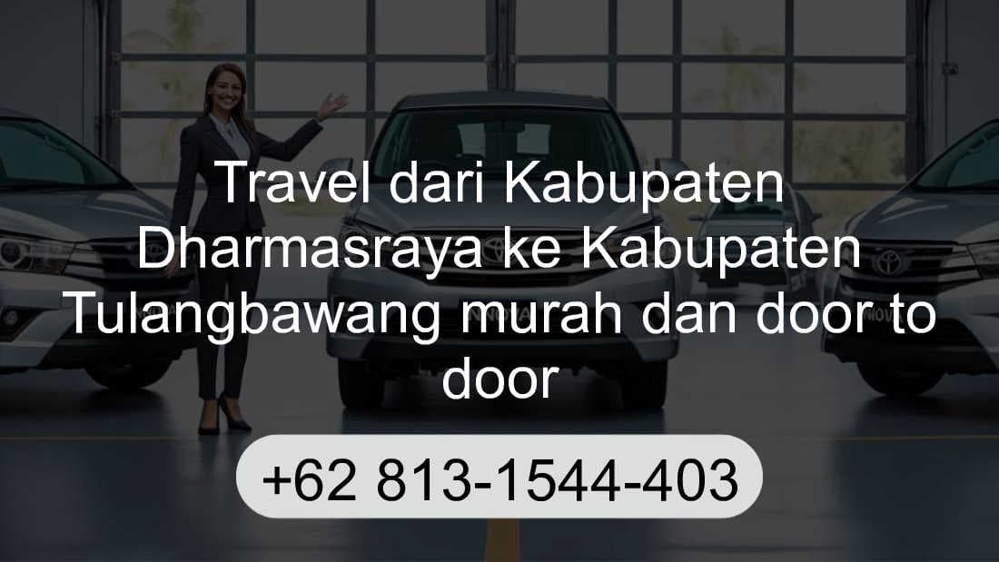 Travel Kabupaten Dharmasraya Kabupaten Tulangbawang
