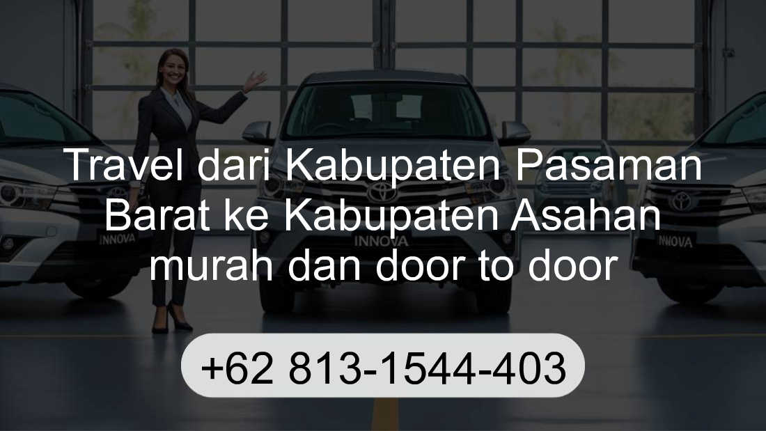 Travel Kabupaten Pasaman Barat Kabupaten Asahan