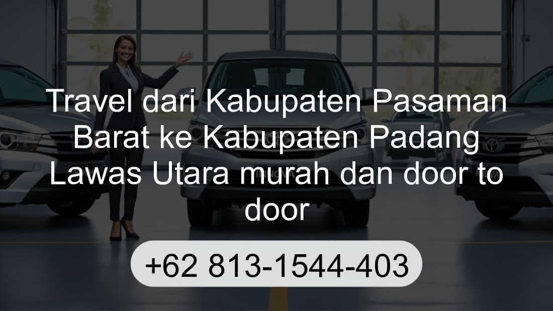 Travel Kabupaten Pasaman Barat Kabupaten Padang Lawas Utara