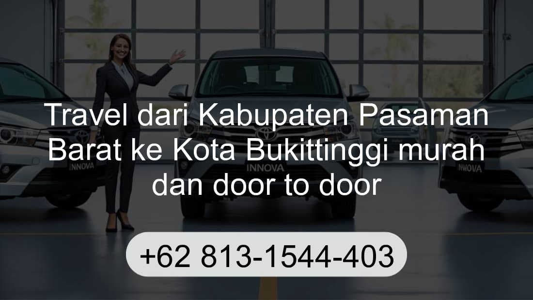 Travel Kabupaten Pasaman Barat Kota Bukittinggi