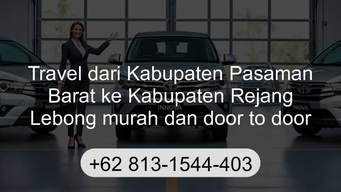 Travel Kabupaten Pasaman Barat Kabupaten Rejang Lebong