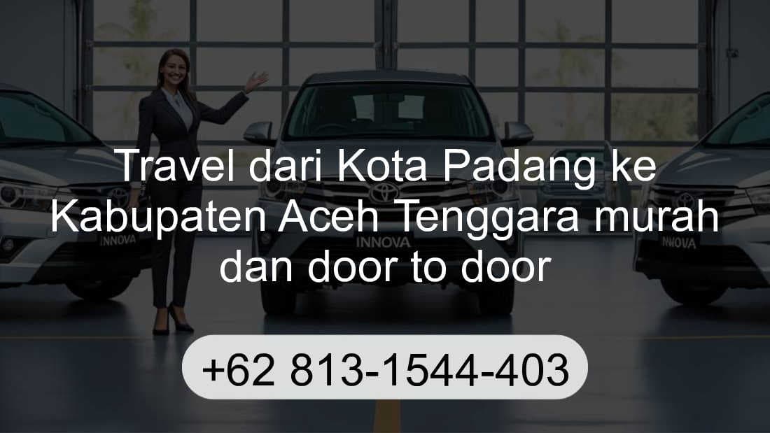 Travel Kota Padang Kabupaten Aceh Tenggara