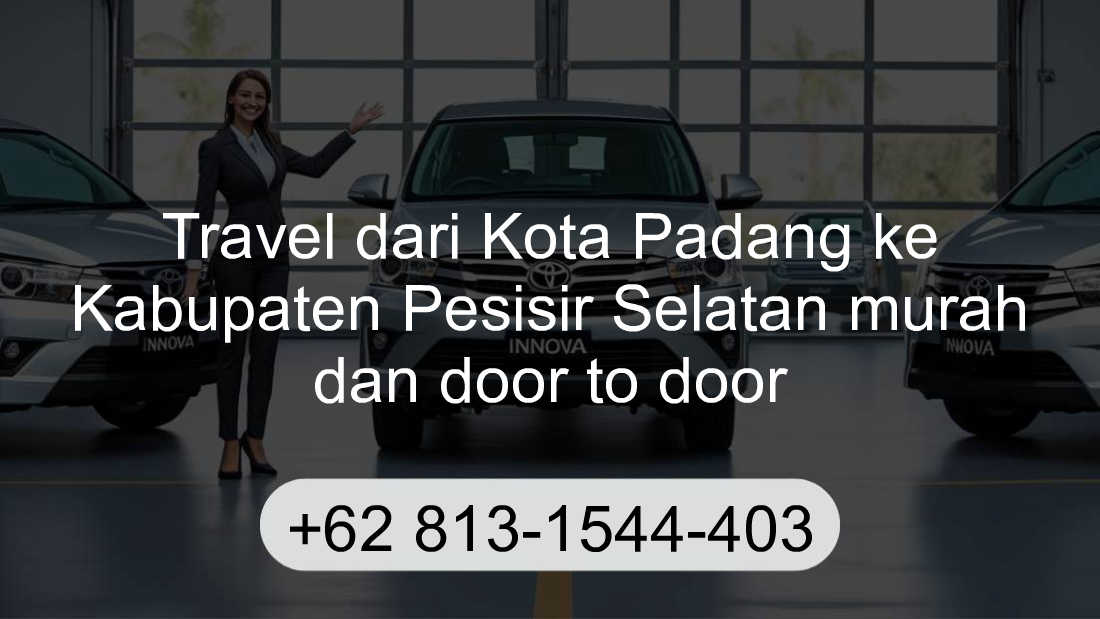 Travel Kota Padang Kabupaten Pesisir Selatan