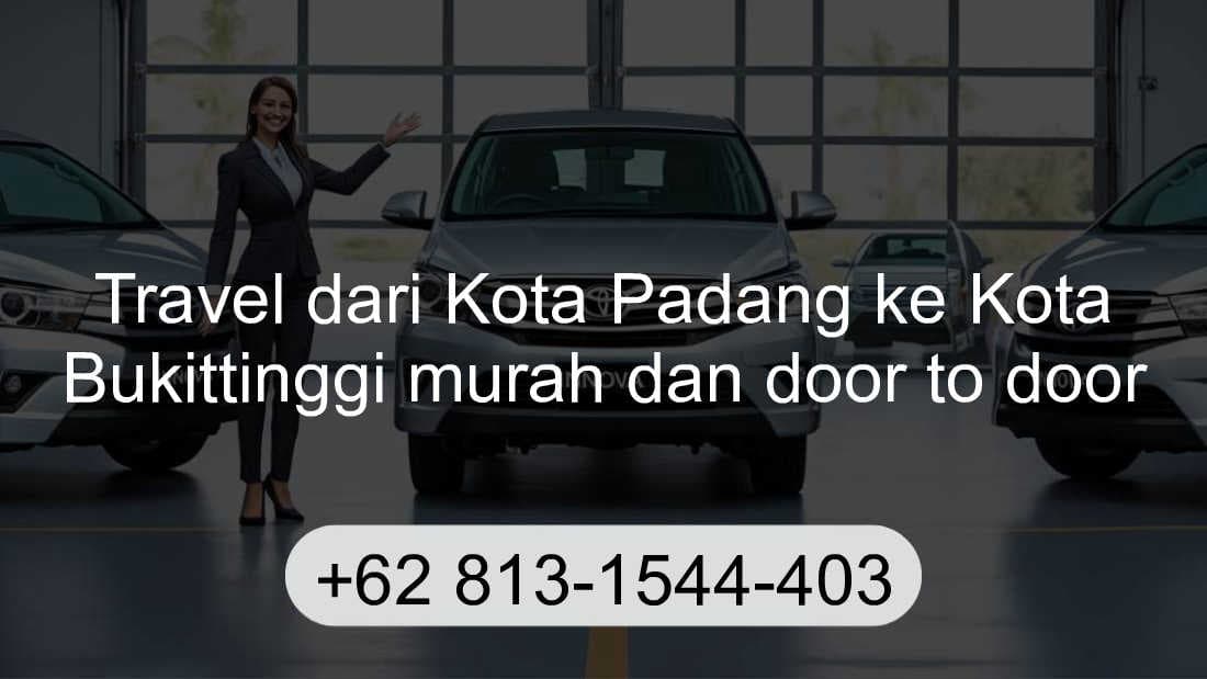 Travel Kota Padang Kota Bukittinggi