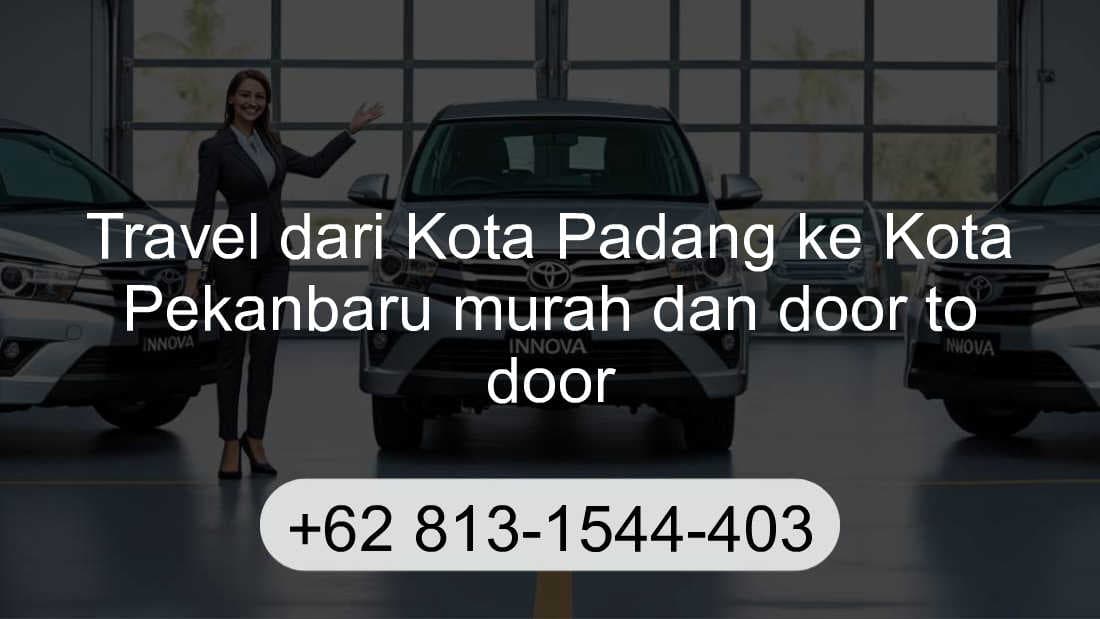Travel Kota Padang Kota Pekanbaru