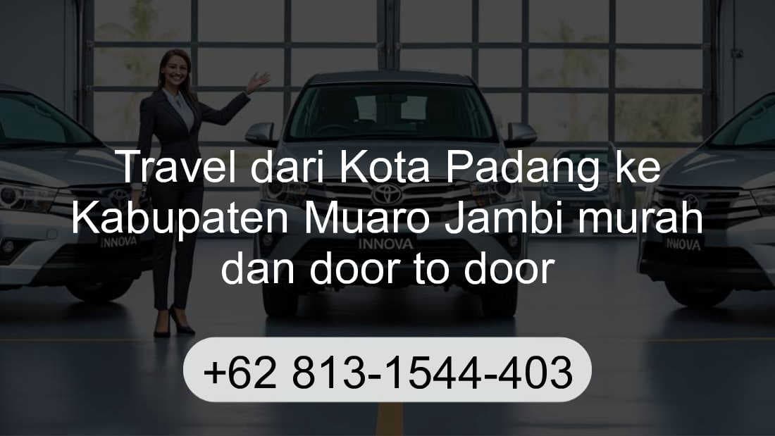 Travel Kota Padang Kabupaten Muaro Jambi