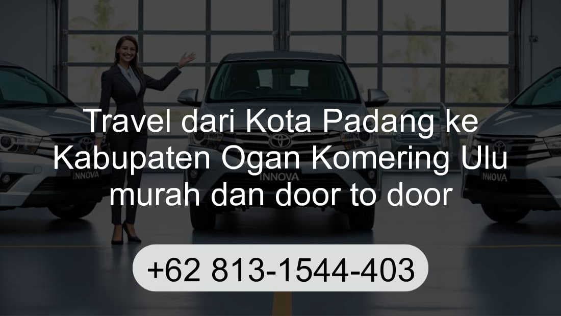 Travel Kota Padang Kabupaten Ogan Komering Ulu