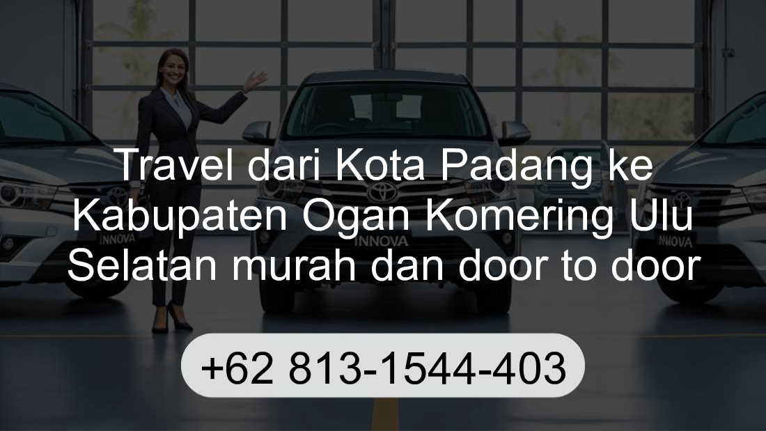 Travel Kota Padang Kabupaten Ogan Komering Ulu Selatan