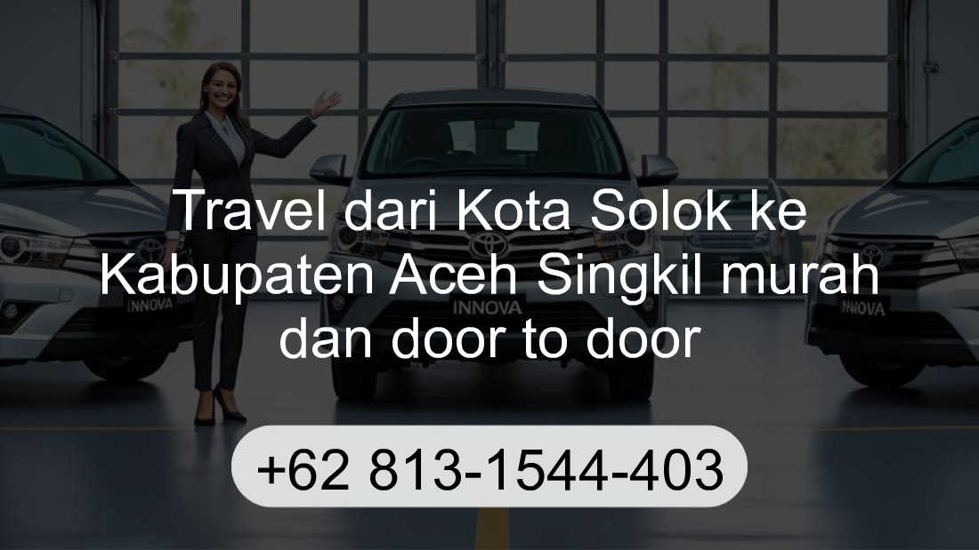 Travel Kota Solok Kabupaten Aceh Singkil