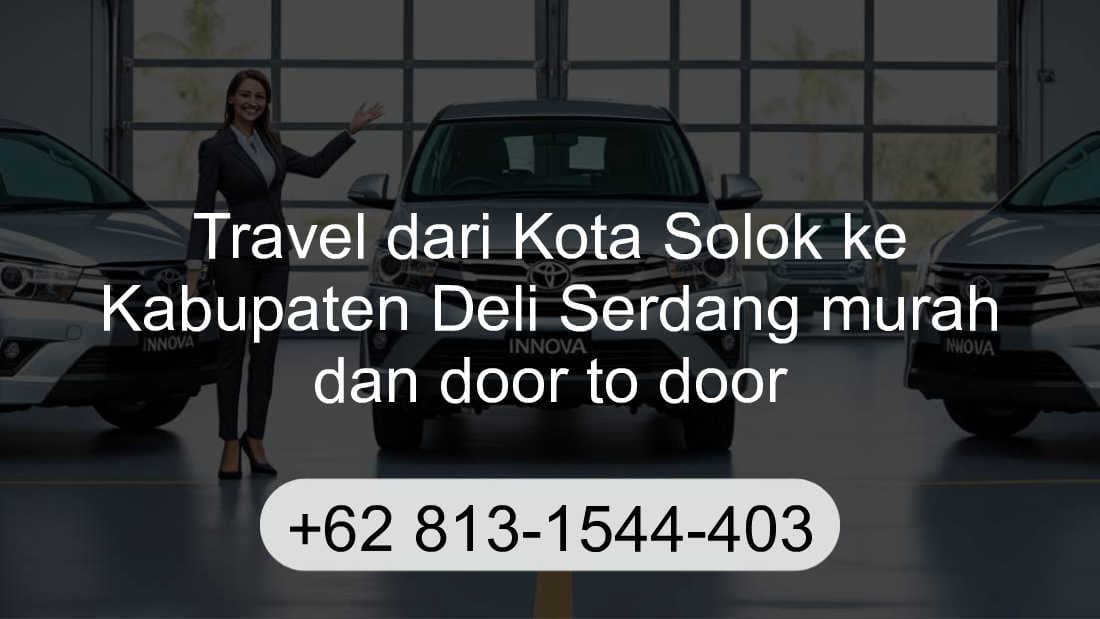 Travel Kota Solok Kabupaten Deli Serdang