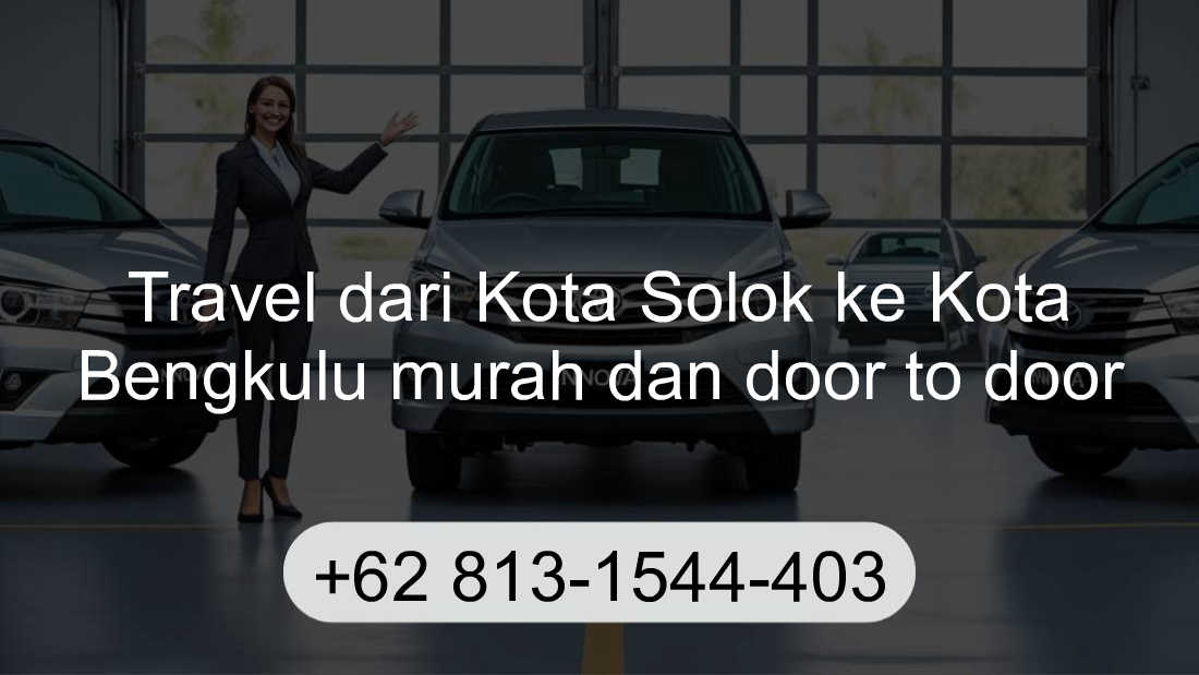 Travel Kota Solok Kota Bengkulu