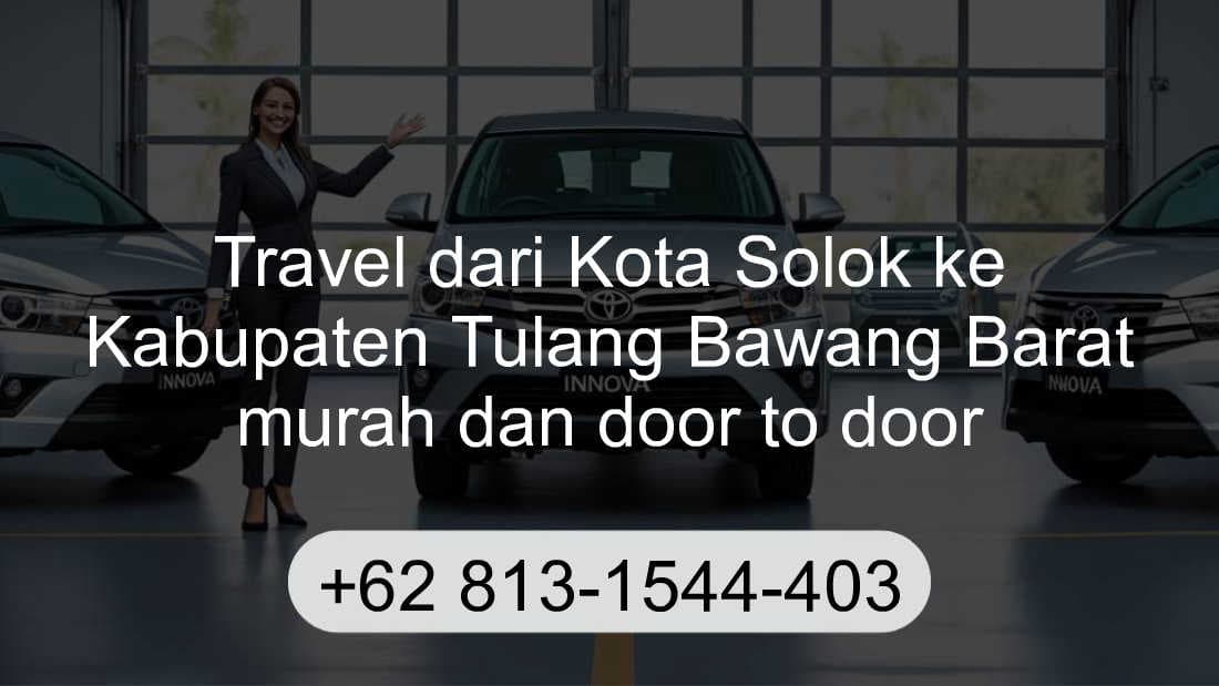 Travel Kota Solok Kabupaten Tulang Bawang Barat