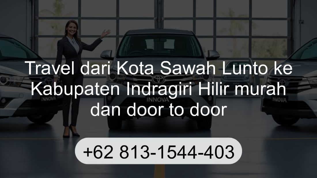 Travel Kota Sawah Lunto Kabupaten Indragiri Hilir