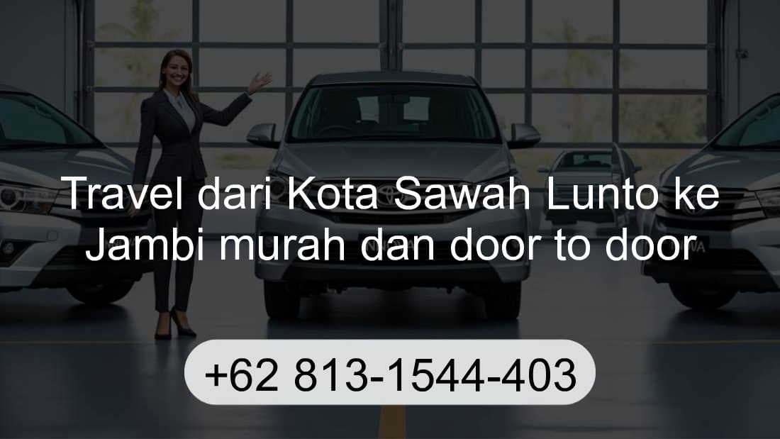 Travel Kota Sawah Lunto Jambi