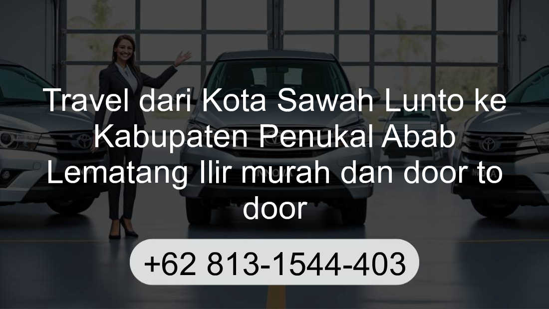 Travel Kota Sawah Lunto Kabupaten Penukal Abab Lematang Ilir