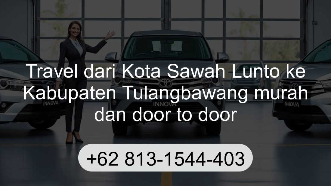 Travel Kota Sawah Lunto Kabupaten Tulangbawang