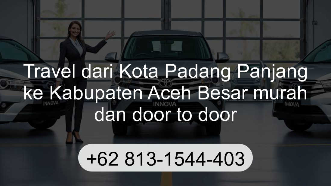 Travel Kota Padang Panjang Kabupaten Aceh Besar