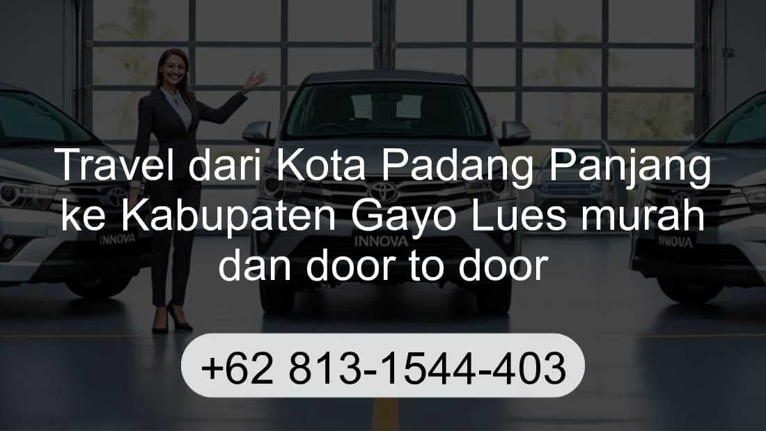 Travel Kota Padang Panjang Kabupaten Gayo Lues
